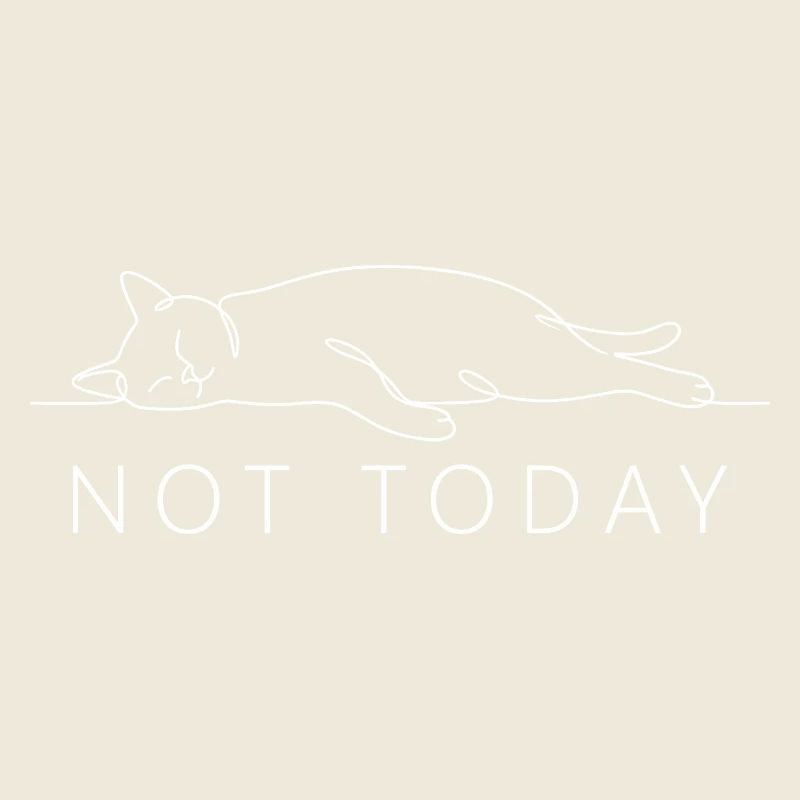 Cat Saying Not Today Office Cat Home Office Cat
