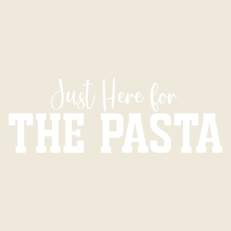 Ich bin nur wegen der Pasta hier