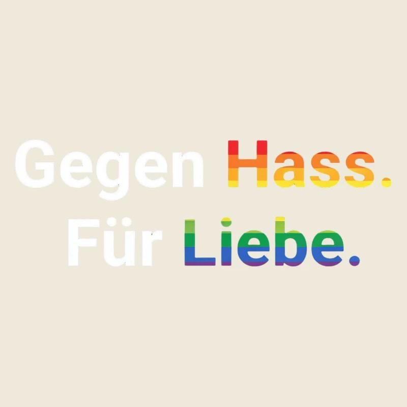 Liebe statt Hass Spruch Frieden Statement