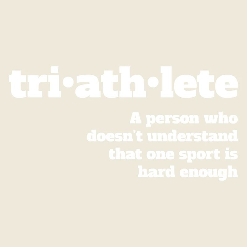 Triathlete - Not hard enough