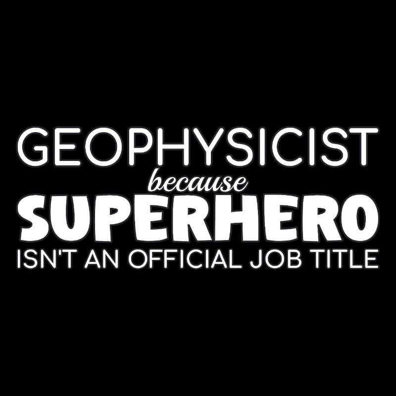 Geophysicist Superhero Geophysics