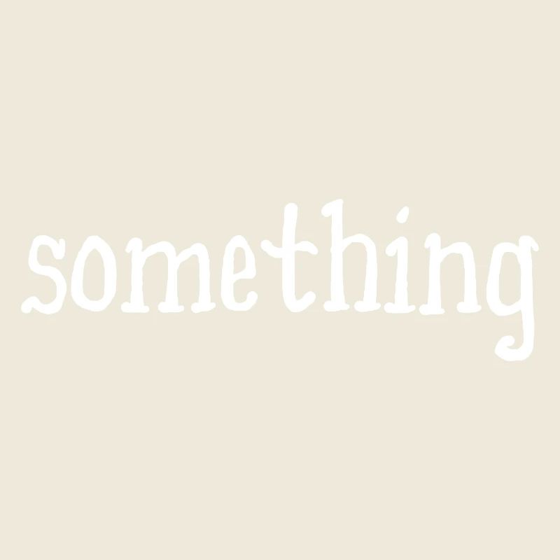 something - something - white