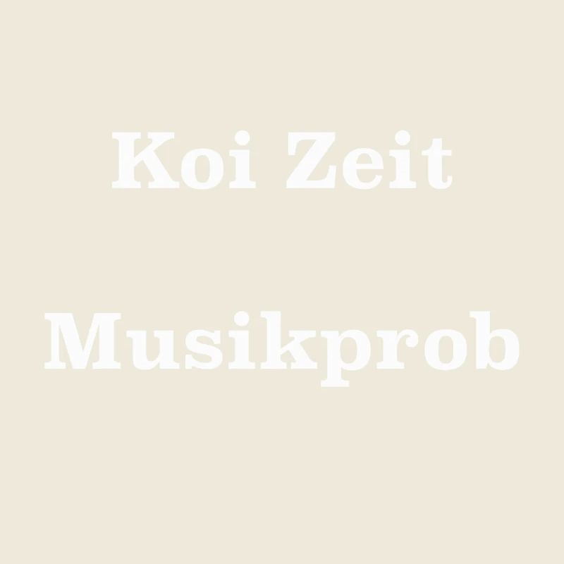 Koi Zeit Musikprob
