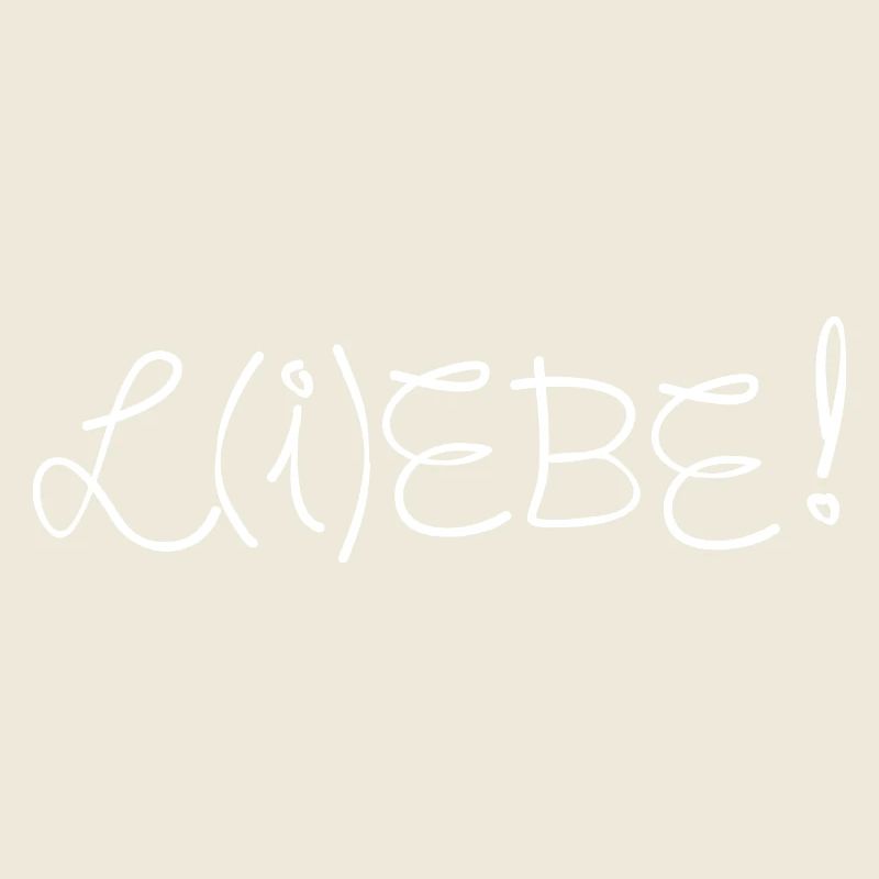 L(i)ebe Liebe Lebe