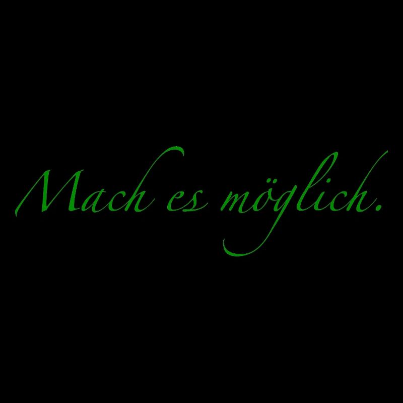 mach es möglich