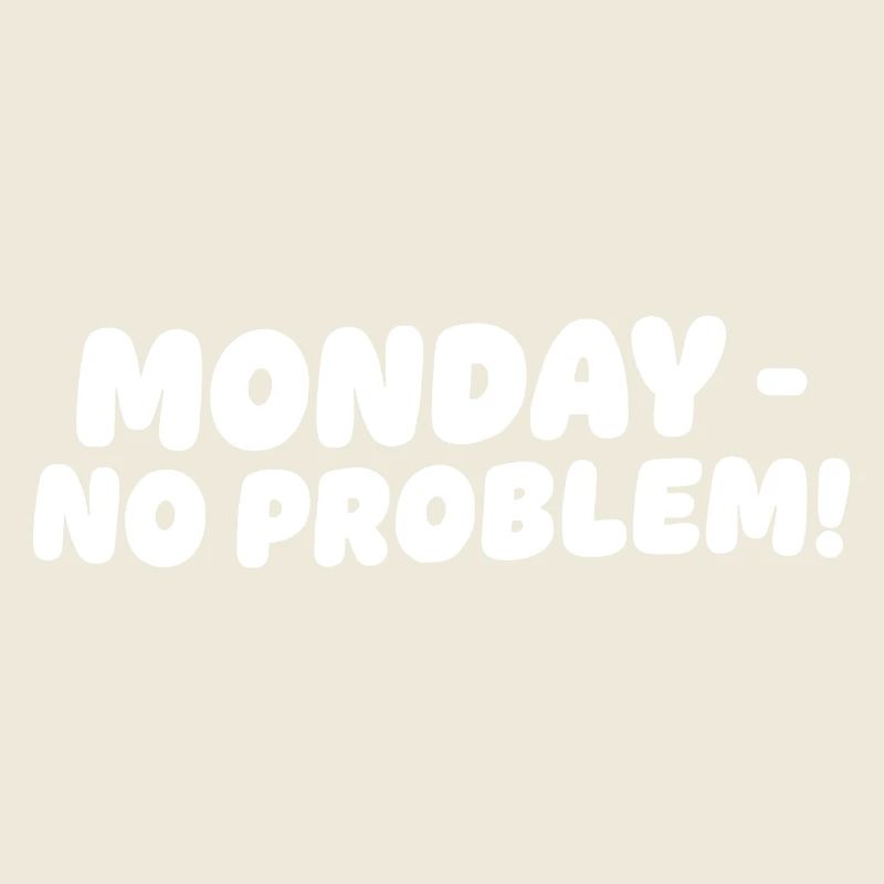 Lundi sans problèmes Design