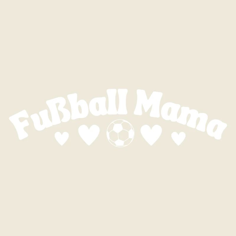 Fußball Mama Schriftzug