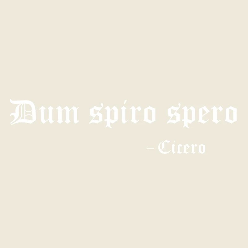 Dum spiro spero by Cicero