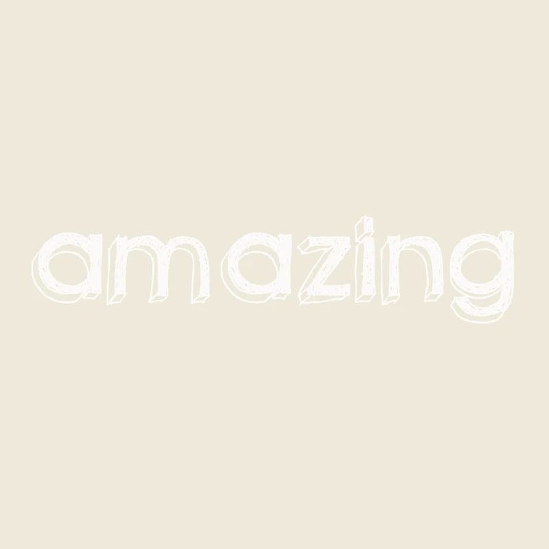 amazing