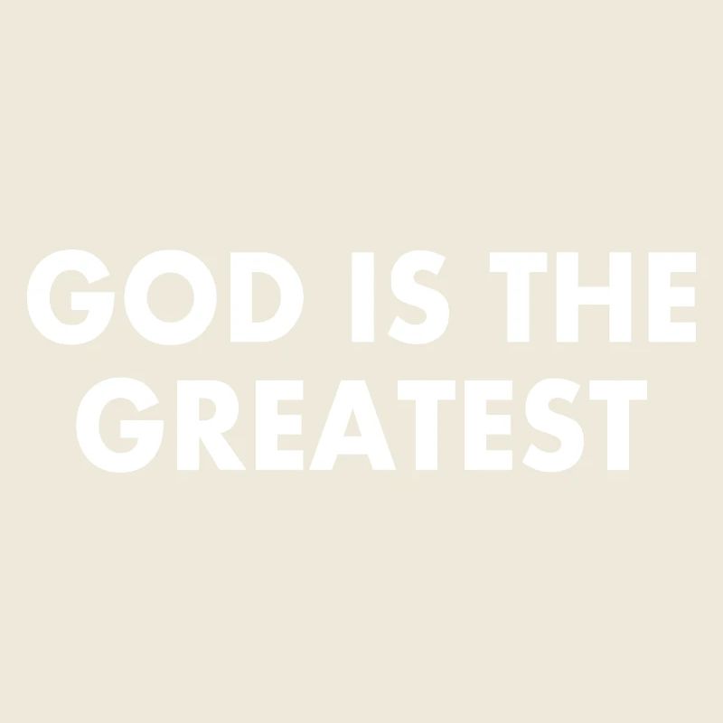 god is the greatest