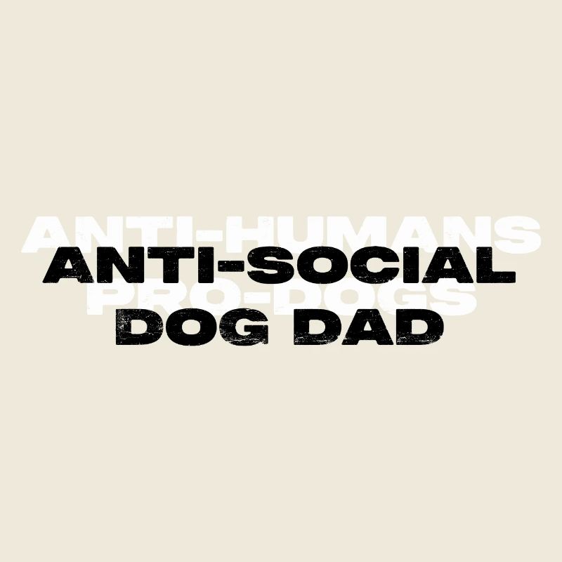 PAPA CHIEN ANTISOCIAL