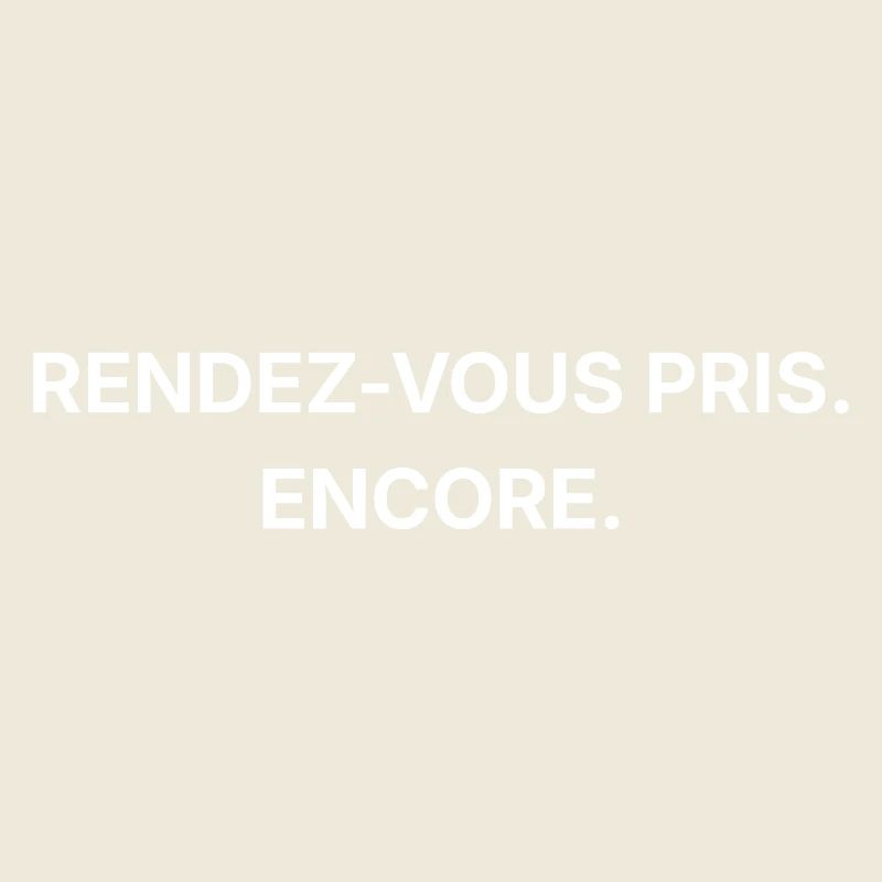 Rendez-vous pris. Encore