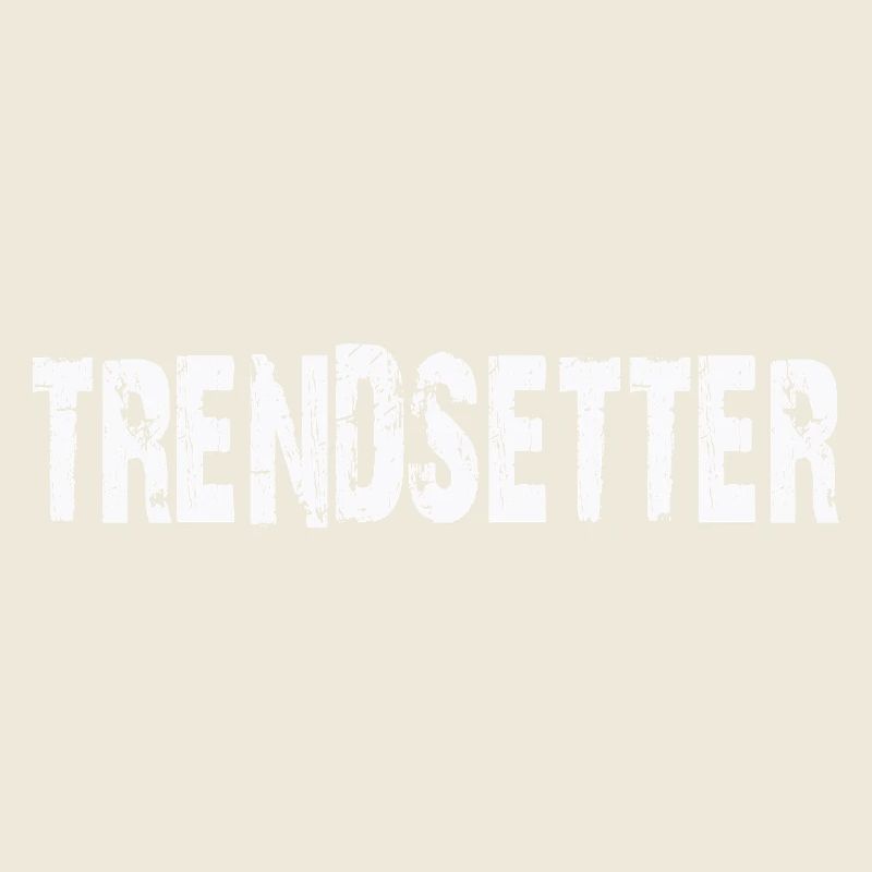 TRENDSETTER