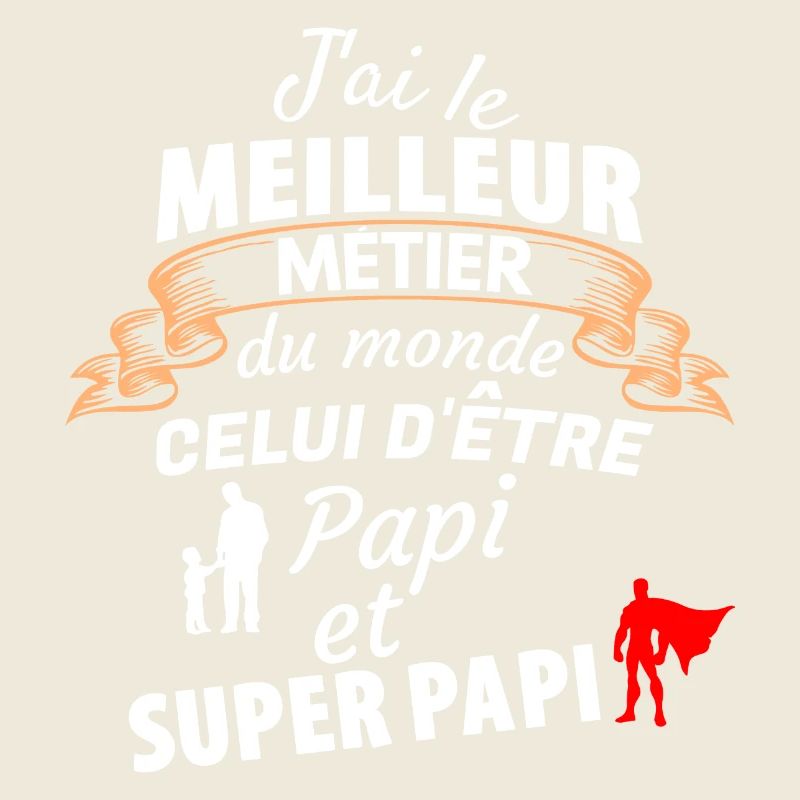 Citation Papi Super Papa Hommage Unique