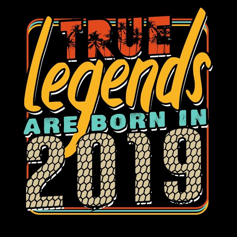 True legends are born in 2019 Vintage Birthday