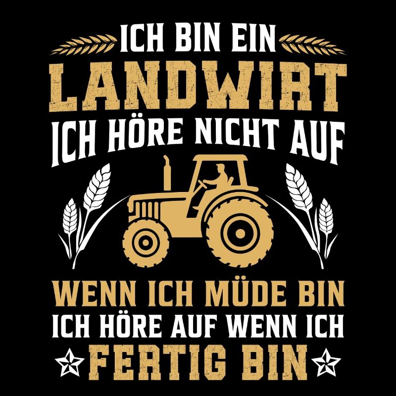 I'm a farmer I don't stop when I m