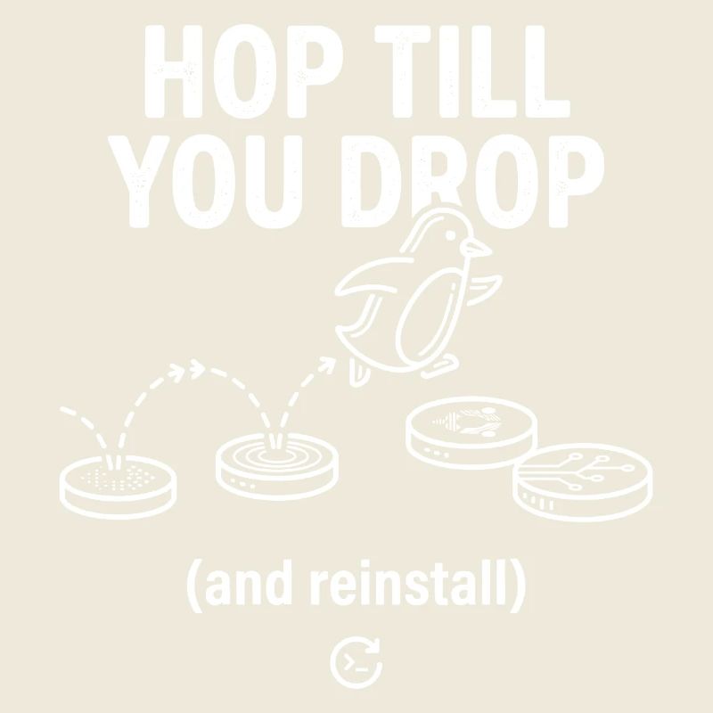 Hop Till You Drop Linux Reinstall