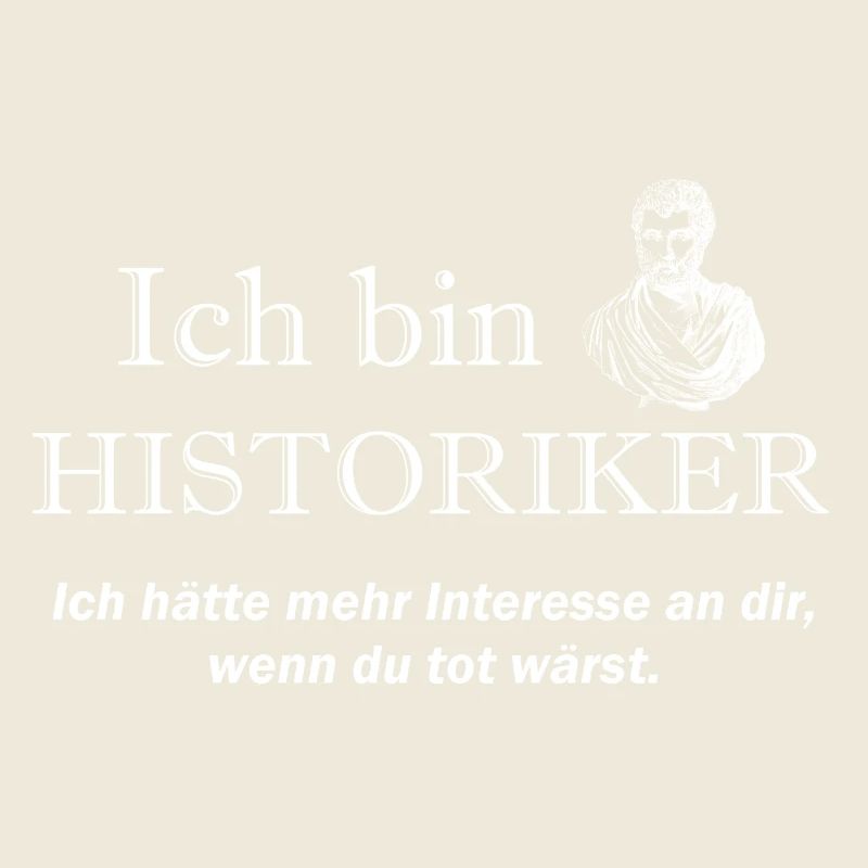Ich bin Historiker