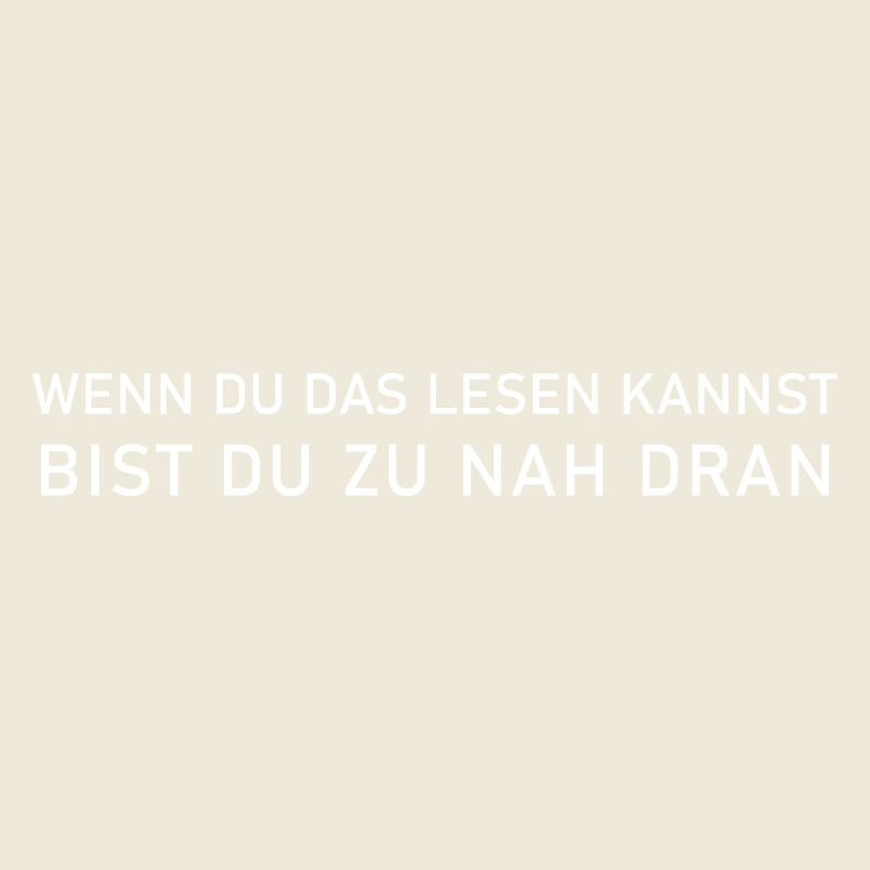 Warnspruch – Wenn du das lesen kannst