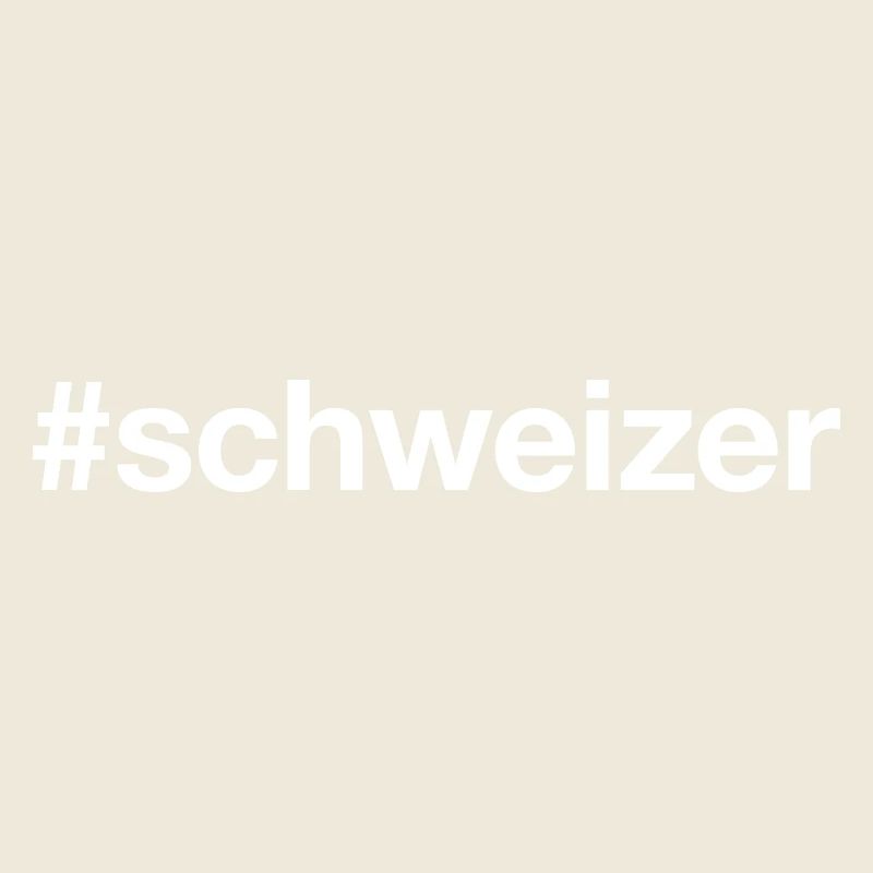 SCHWEIZER Hashtag