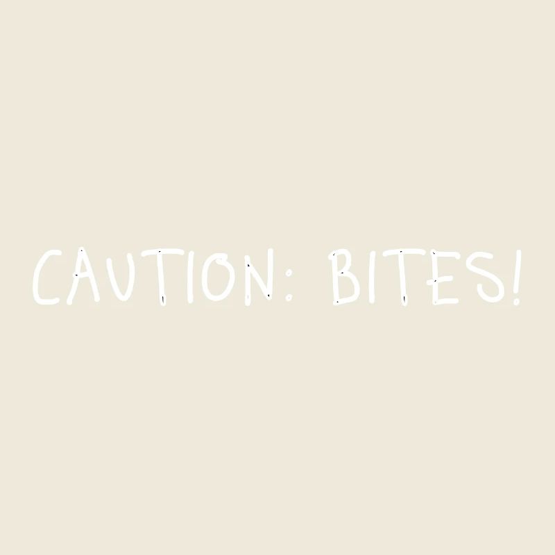 Caution: Bites! – Minimalistisches Statement