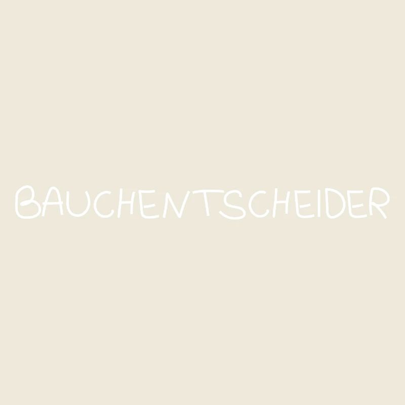 Bauchentscheider