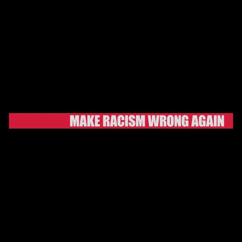 make racism wrong again
