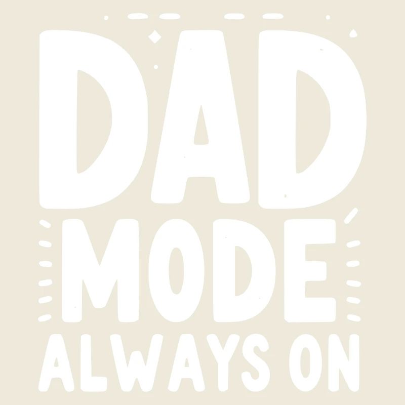 Mode papa toujours activé