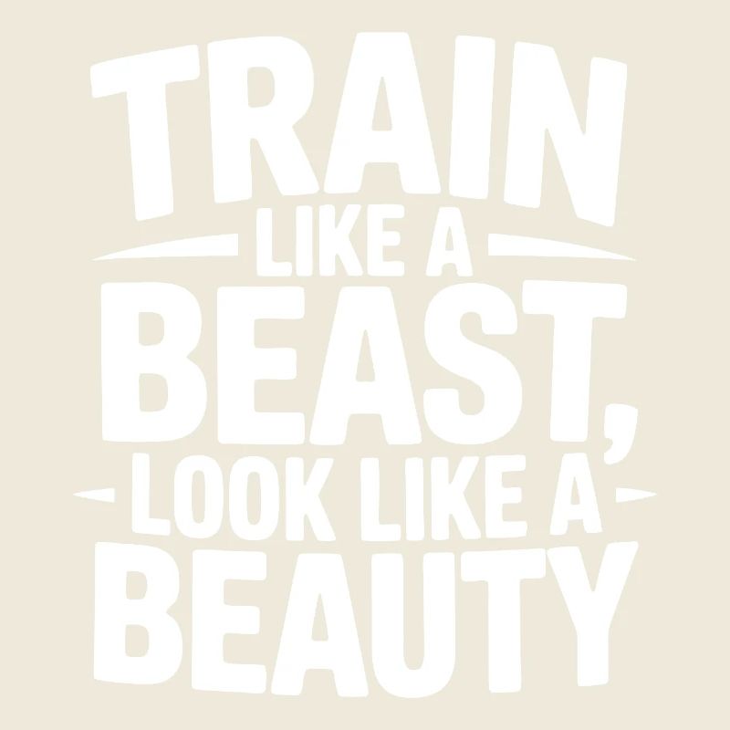Train like a beast, look like a beauty