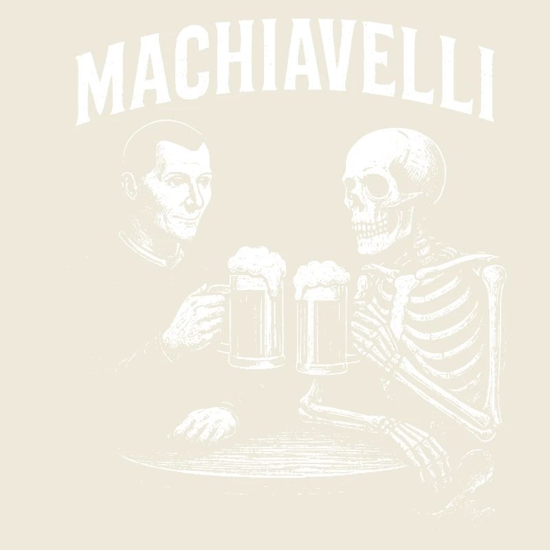 Machiavelli trinkt Bier mit Skeleton