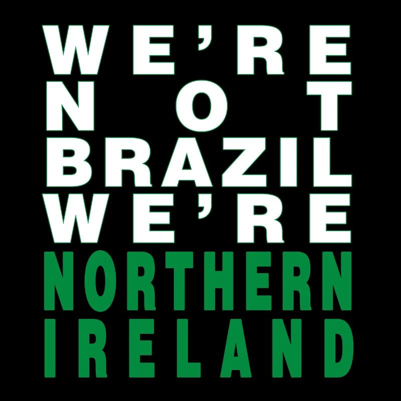 Nous ne sommes pas le Brésil Nous sommes d'Irlande