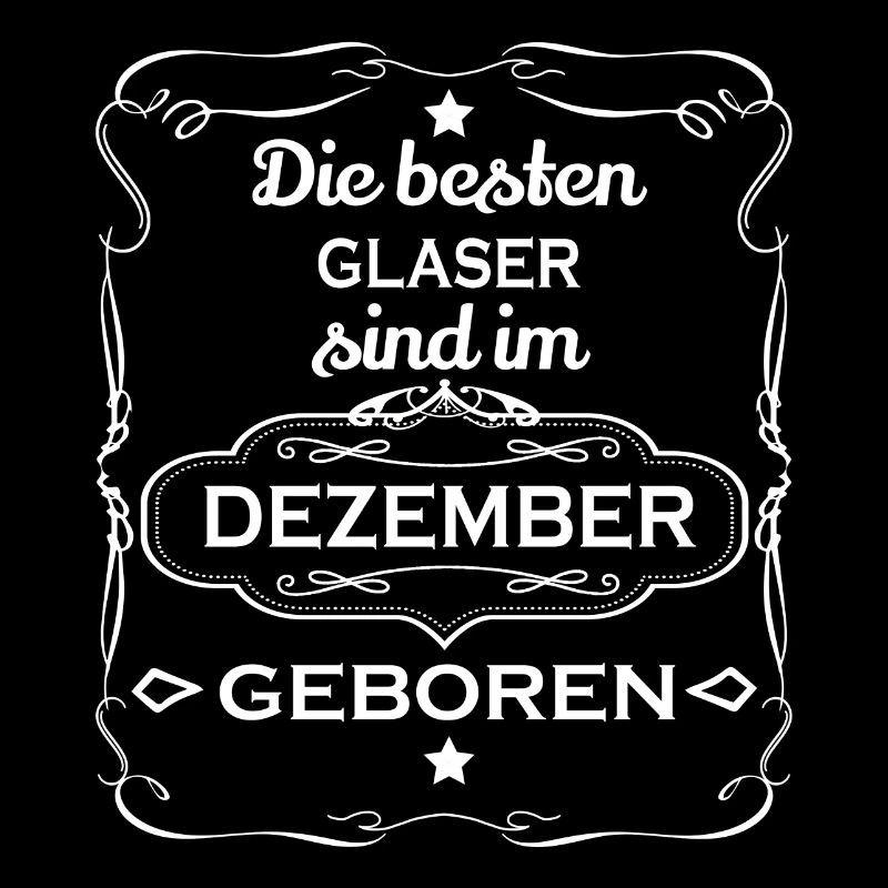 Die besten geboren Geschenk GLASER DEZEMBER
