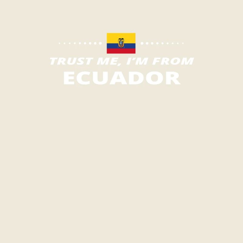 trust me from proud gift ECUADOR