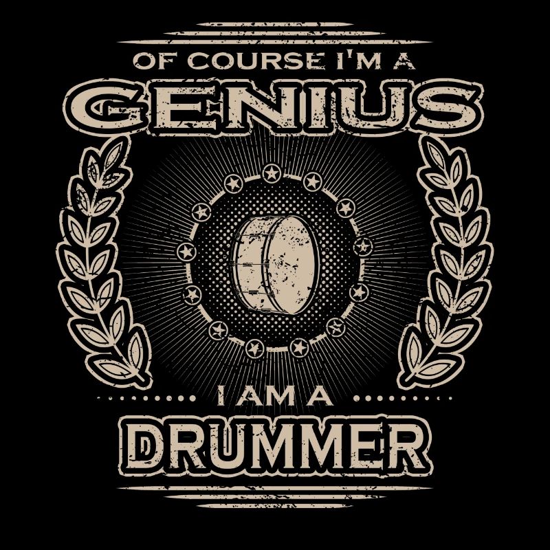 yes i am a genius gift DRUMMS DRUMMER