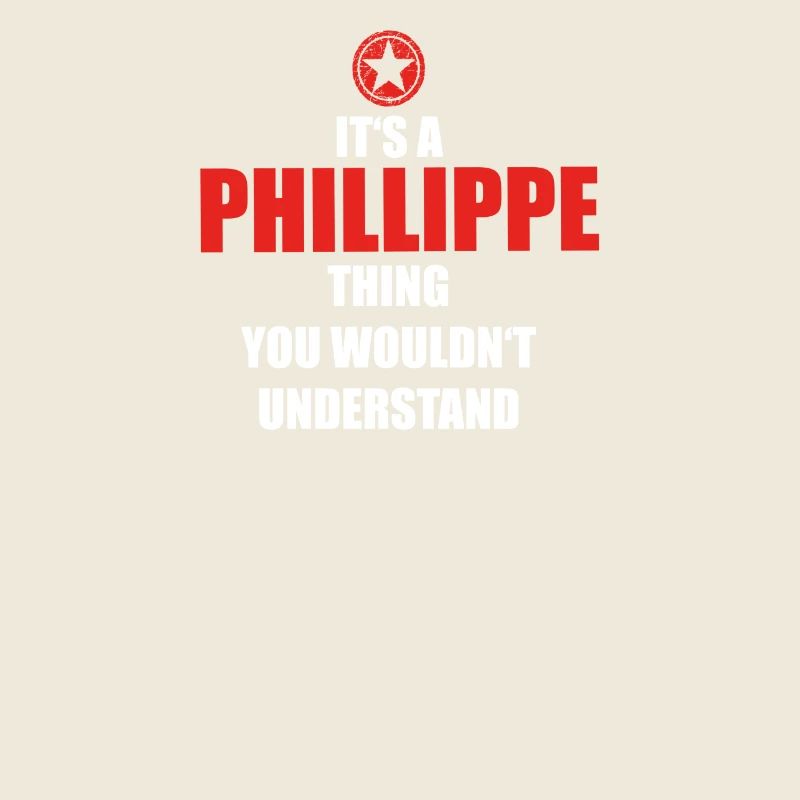 Geschenk it s a thing birthday understand PHILLIPP