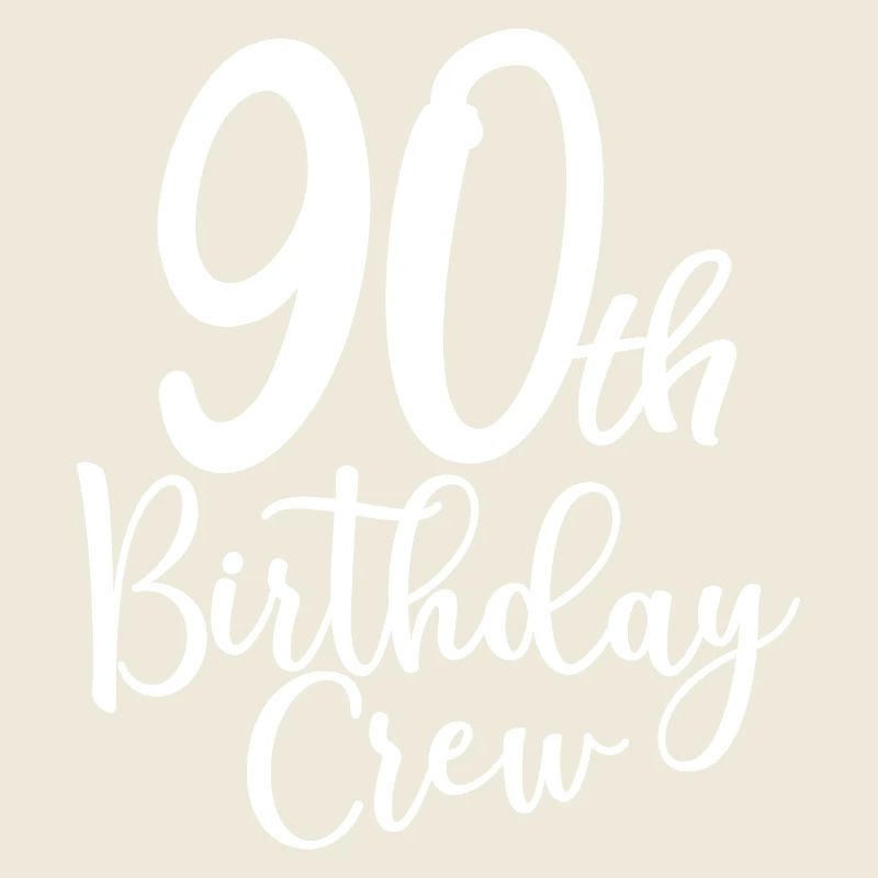 90th Birthday Crew B-day Party Squad 90 Years Old