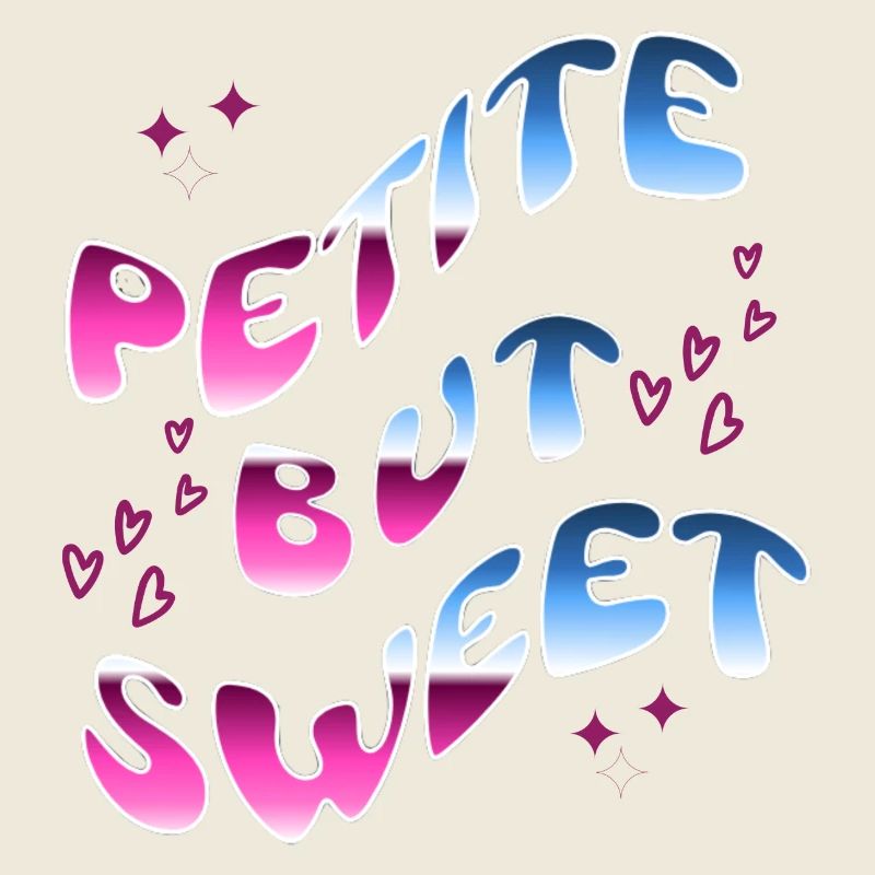 Petite but Sweet - Text Tee