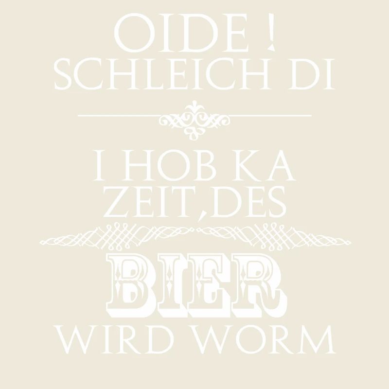oide,Bier wird worm