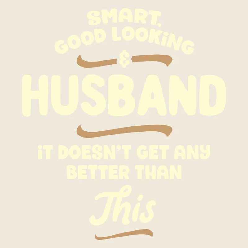 Intelligent, handsome and husband ...