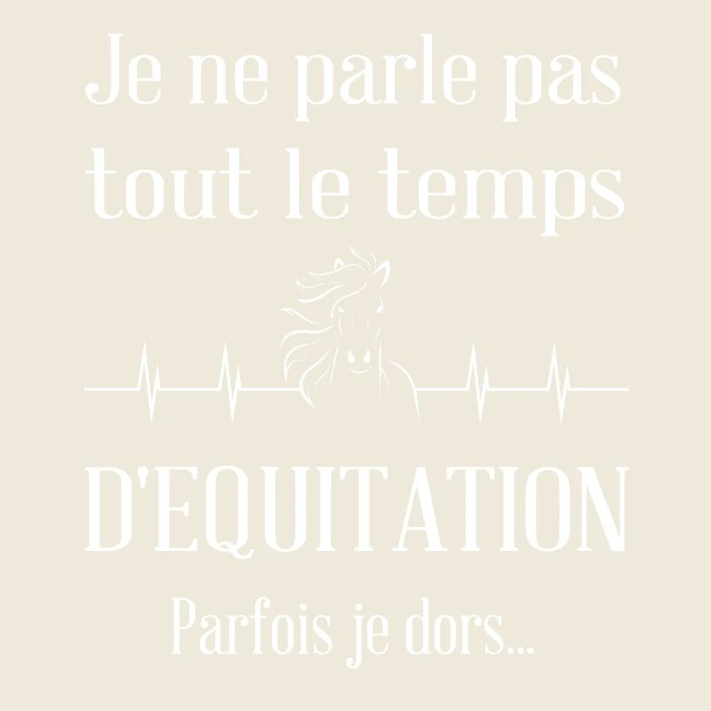 Je ne parle pas tout le temps d'equitation