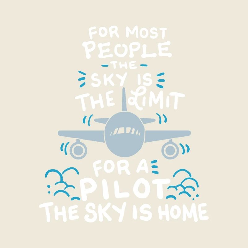 Luftfahrt For Most People Sky is the Limit Pilot