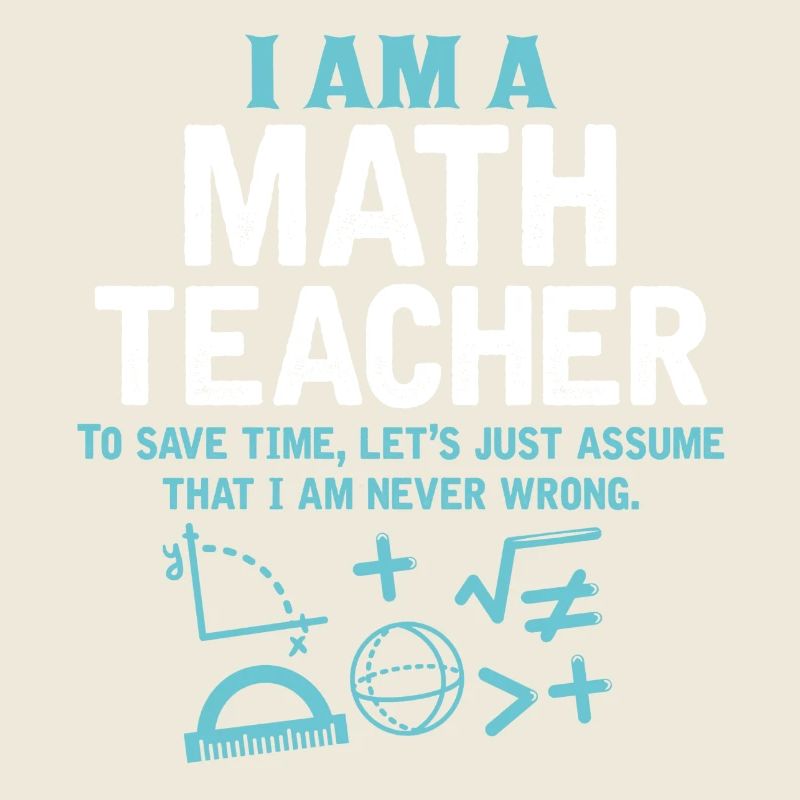 I Am A Math Teacher