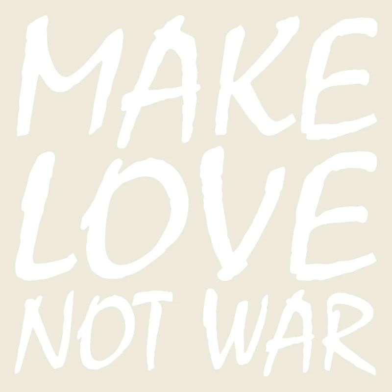 Make love not war