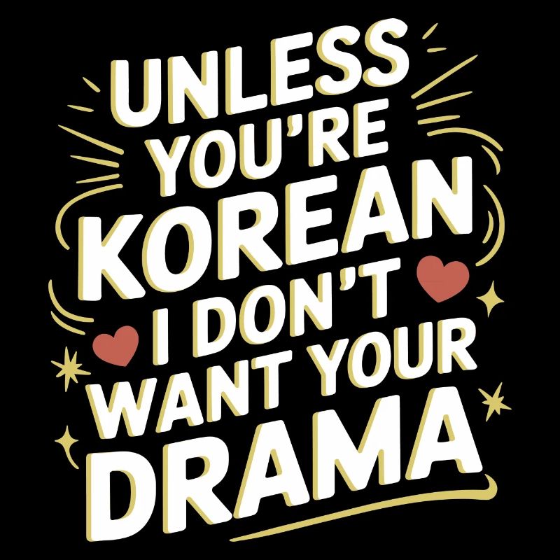 Funny statement for K-pop lovers