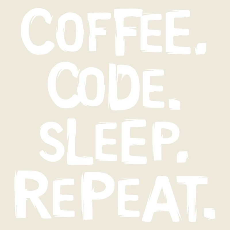 Coffee Code Sleep - Répéter le travail du programmeur