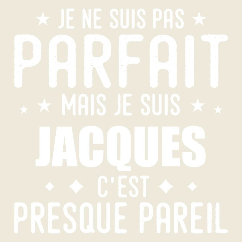 Jacques: authentisch, unvollkommen, oberflächlich, perfekt