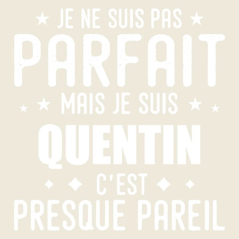 Quentin: authentisch, unvollkommen, oben, Perfektion