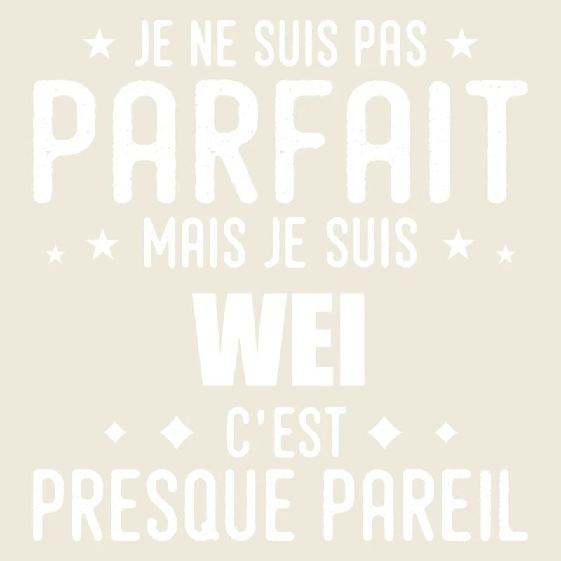 Wei : authentique, imparfait, top, perfection