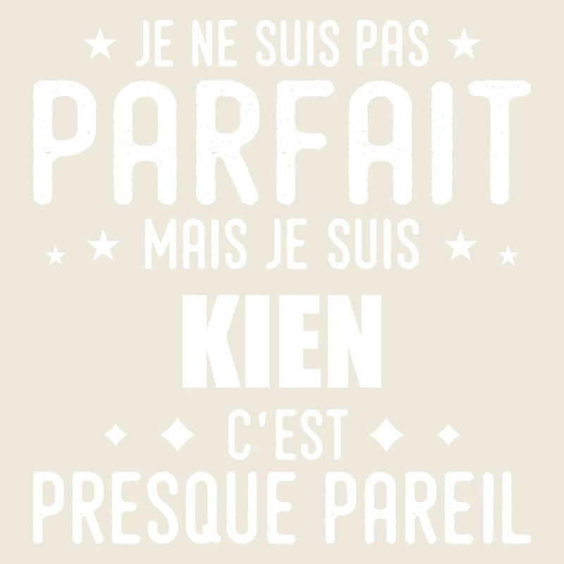Kien: authentic, imperfect, top, perfection