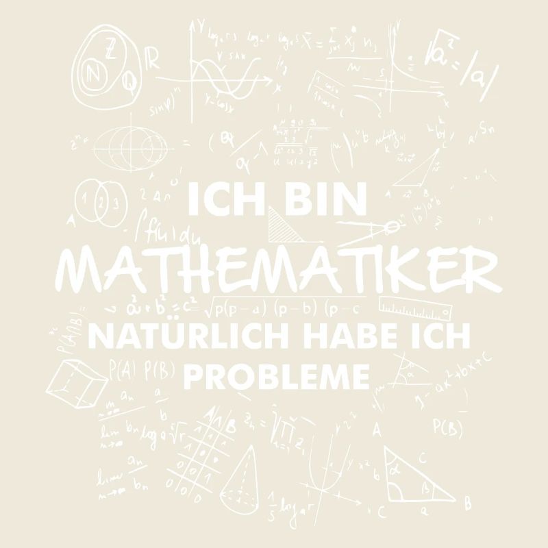 Ich bin Mathematiker, natürlich habe ich Probleme!